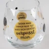 Whiskyglas, Wasserglas Oder Auch Weinglas Mit Spruch Wenn Man Immer Nur Tut Was Sich Gehoert.."" -Haushaltswaren Store e16e2819a04ba921c427c203e4cf684e