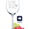 Leonardo Weinglas Mit Gravur - Zu Vino Sag Ich Nie No - Geschenk Für Hobby-Sommelier & Weinliebhaber - Weingläser - Gebu -Haushaltswaren Store ea5f6a8b9e5538581b0f77c78300cb2f